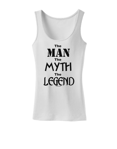 The Man The Myth The Legend Womens Tank Top by TooLoud-Womens Tank Tops-TooLoud-White-X-Small-Davson Sales