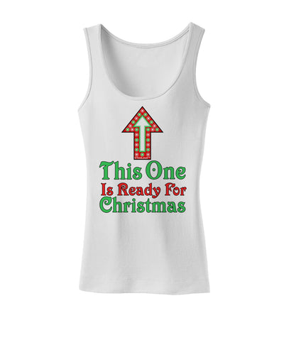 This One Is Ready For Christmas Womens Tank Top-Womens Tank Tops-TooLoud-White-X-Small-Davson Sales