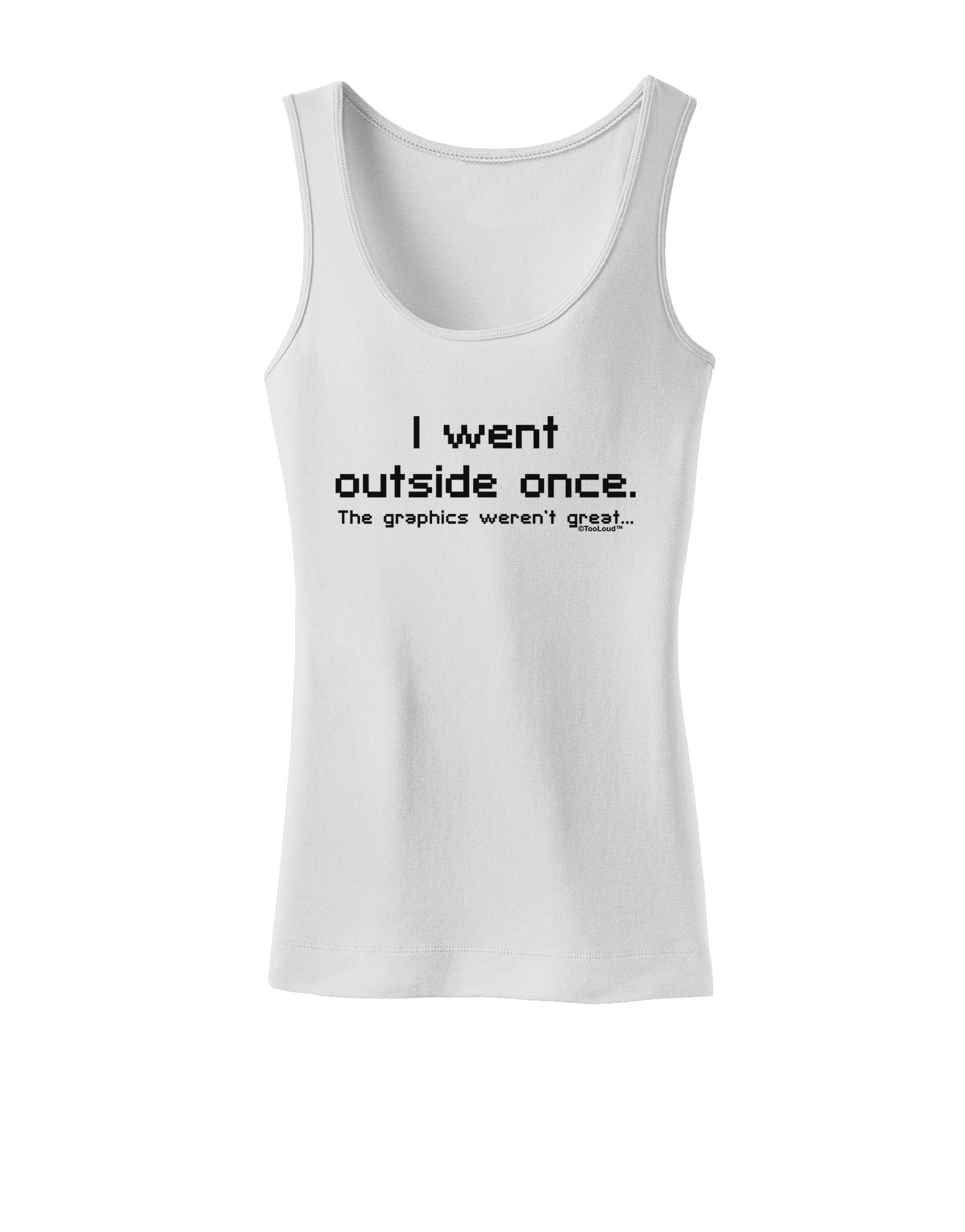 I Went Outside Once Text Womens Petite Tank Top-TooLoud-White-X-Small-Davson Sales
