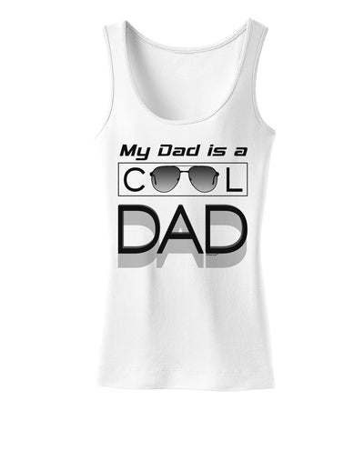 My Dad is a Cool Dad Womens Tank Top-Womens Tank Tops-TooLoud-White-X-Small-Davson Sales