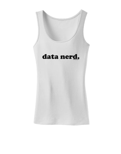 Data Nerd Simple Text Womens Tank Top by TooLoud-Womens Tank Tops-TooLoud-White-X-Small-Davson Sales