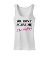 You Don't Scare Me - I Have Daughters Womens Tank Top by TooLoud-Womens Tank Tops-TooLoud-White-X-Small-Davson Sales