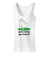 Drive It Like You Stole It Womens Tank Top-Womens Tank Tops-TooLoud-White-X-Small-Davson Sales