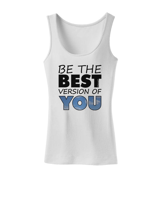 Be The Best Version Of You Womens Petite Tank Top by TooLoud-TooLoud-White-X-Small-Davson Sales