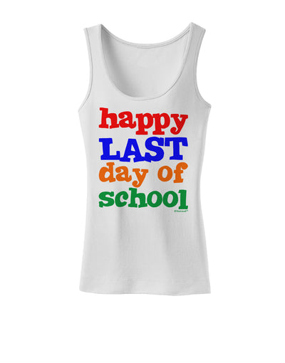 Happy Last Day of School Womens Tank Top-Womens Tank Tops-TooLoud-White-X-Small-Davson Sales