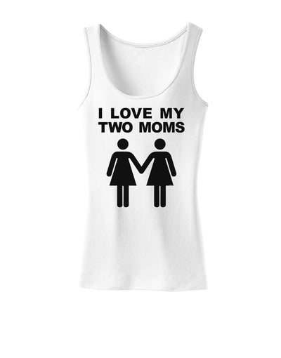 I Love My Two Moms Lesbian Mother Womens Tank Top-Womens Tank Tops-TooLoud-White-X-Small-Davson Sales