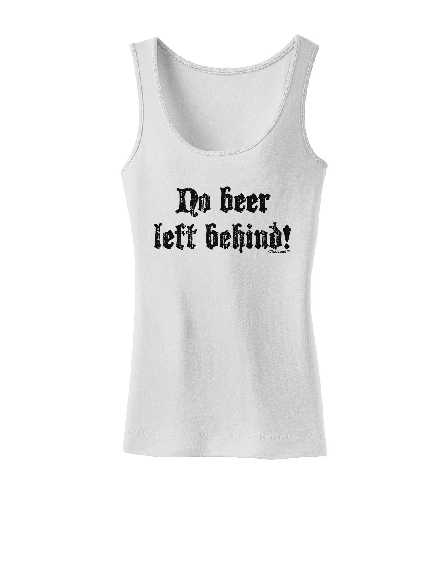 No Beer Left Behind Womens Petite Tank Top-TooLoud-White-X-Small-Davson Sales