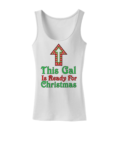 This Gal Is Ready For Christmas Womens Tank Top-Womens Tank Tops-TooLoud-White-X-Small-Davson Sales