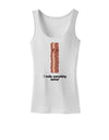 Bacon - I Make Everything Better Womens Tank Top-Womens Tank Tops-TooLoud-White-X-Small-Davson Sales