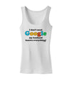 I Don't Need Google - Husband Womens Tank Top-Womens Tank Tops-TooLoud-White-X-Small-Davson Sales