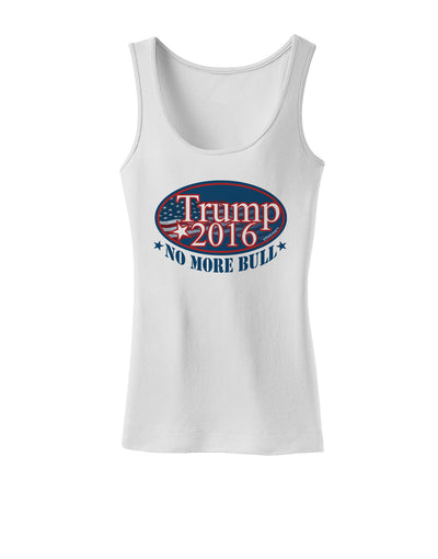 Trump No More Bull Womens Tank Top-Womens Tank Tops-TooLoud-White-X-Small-Davson Sales