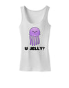 U Jelly Cute Jellyfish Womens Tank Top by TooLoud-Womens Tank Tops-TooLoud-White-X-Small-Davson Sales