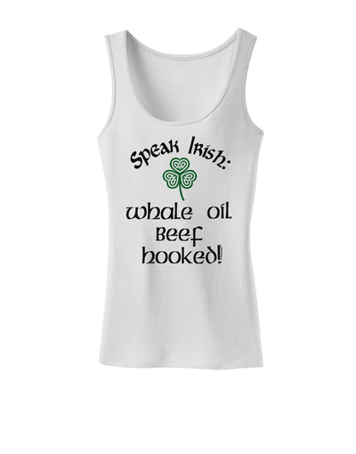 Speak Irish - Whale Oil Beef Hooked Womens Petite Tank Top-TooLoud-White-X-Small-Davson Sales