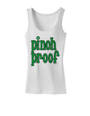 Pinch Proof - St. Patrick's Day Womens Tank Top by TooLoud-Womens Tank Tops-TooLoud-White-X-Small-Davson Sales