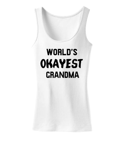 World's Okayest Grandma Womens Tank Top-Womens Tank Tops-TooLoud-White-X-Small-Davson Sales