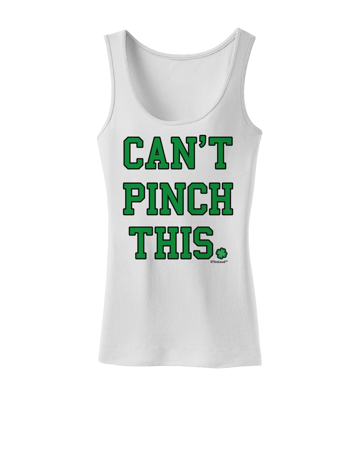 Can't Pinch This - St. Patrick's Day Womens Tank Top by TooLoud-Womens Tank Tops-TooLoud-White-X-Small-Davson Sales