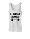 Stronger Everyday Gym Workout Womens Tank Top-Womens Tank Tops-TooLoud-White-X-Small-Davson Sales