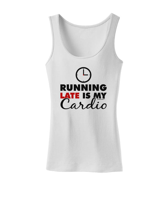 Running Late Is My Cardio Womens Petite Tank Top-TooLoud-White-X-Small-Davson Sales