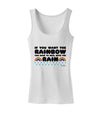 If You Want The Rainbow Quote Womens Tank Top by TooLoud-Womens Tank Tops-TooLoud-White-X-Small-Davson Sales