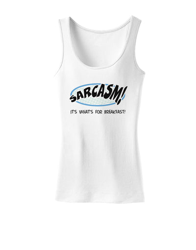 Sarcasm It's What's For Breakfast Womens Tank Top-Womens Tank Tops-TooLoud-White-X-Small-Davson Sales