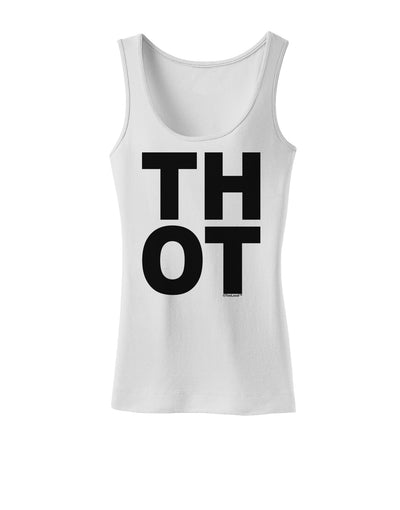 THOT Bold Text Womens Tank Top-Womens Tank Tops-TooLoud-White-X-Small-Davson Sales