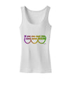 If You Can Read This I Need More Beads - Mardi Gras Womens Tank Top by TooLoud-Womens Tank Tops-TooLoud-White-X-Small-Davson Sales