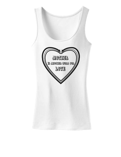 Mother is another word for love Womens Tank Top-Womens Tank Tops-TooLoud-White-X-Small-Davson Sales