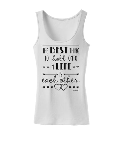The Best Thing to Hold Onto in Life is Each Other Womens Tank Top-Womens Tank Tops-TooLoud-White-X-Small-Davson Sales