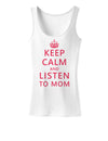 Keep Calm and Listen To Mom Womens Tank Top-Womens Tank Tops-TooLoud-White-X-Small-Davson Sales