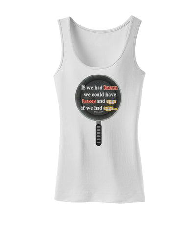 If We Had Bacon - Text Womens Tank Top by TooLoud-Womens Tank Tops-TooLoud-White-X-Small-Davson Sales