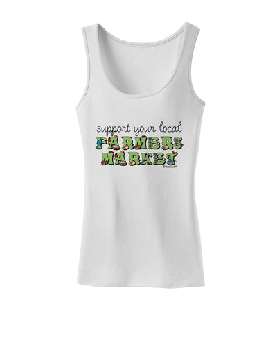 Support Your Local Farmers Market - Color Womens Tank Top-Womens Tank Tops-TooLoud-White-X-Small-Davson Sales