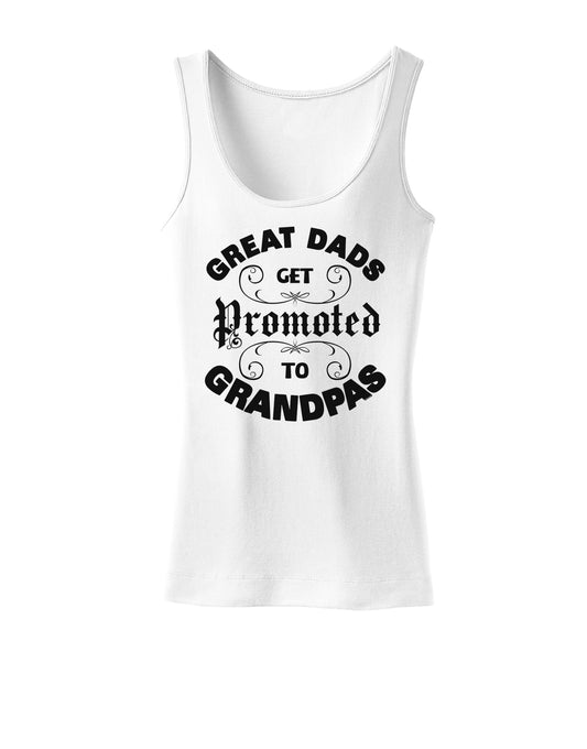 Great Dads get Promoted to Grandpas Womens Tank Top-TooLoud-White-X-Small-Davson Sales