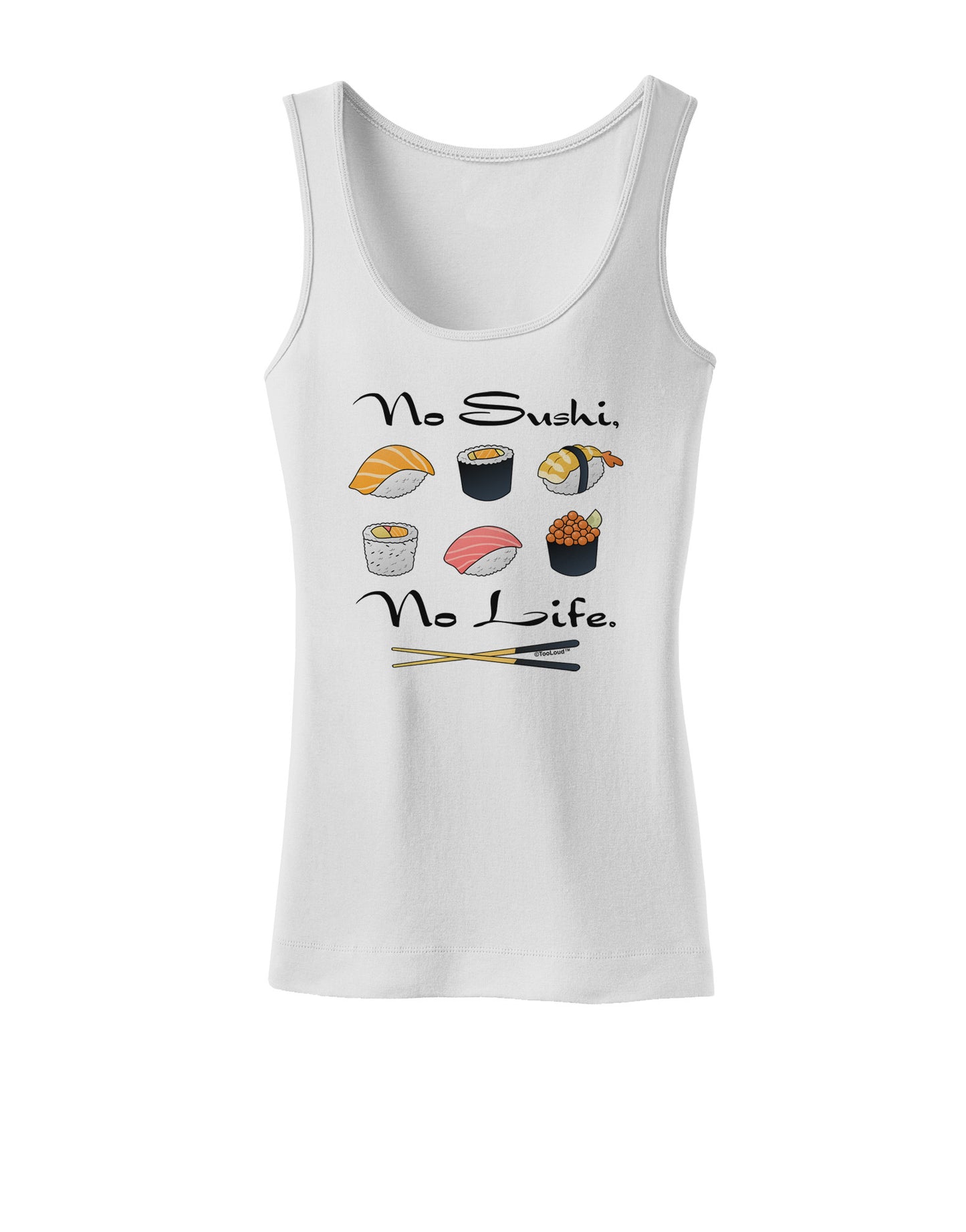 No Sushi No Life Womens Petite Tank Top-TooLoud-White-X-Small-Davson Sales