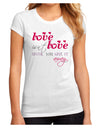 Love Isn't Love Until You Give It Away - Color Juniors Sublimate Tee-TooLoud-White-Small-Davson Sales