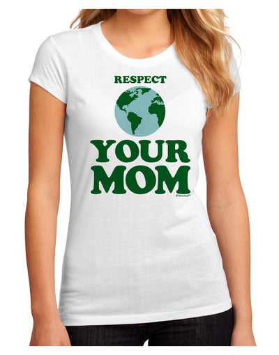 Respect Your Mom - Mother Earth Design - Color Juniors Sublimate Tee-TooLoud-White-Small-Davson Sales