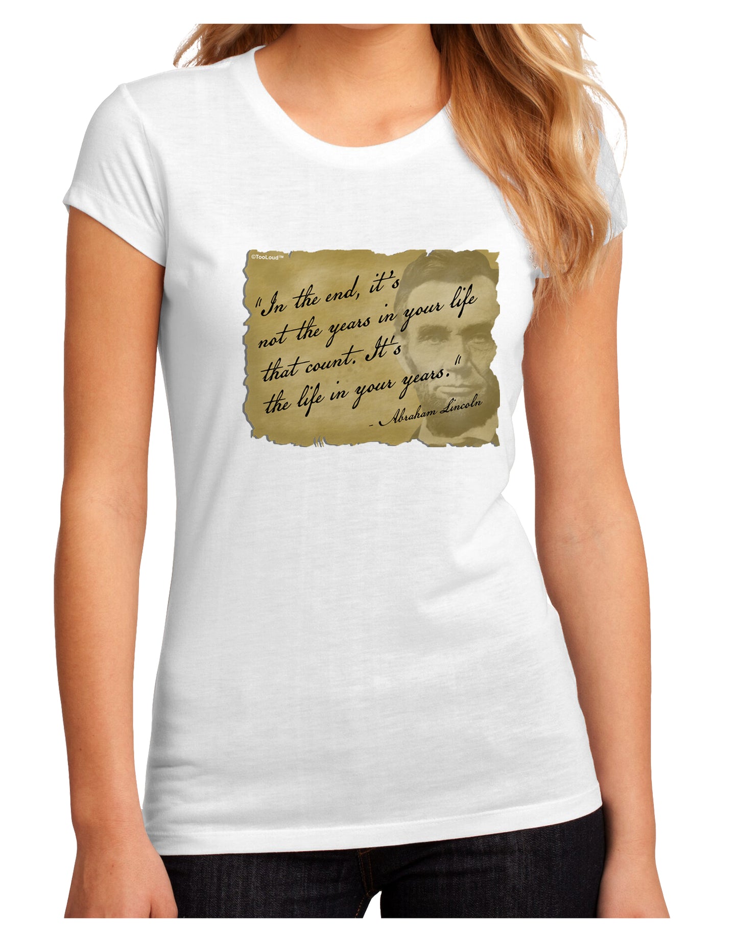 The Life In Your Years Lincoln Juniors Petite Sublimate Tee by TooLoud-Womens T-Shirt-TooLoud-White-Small-Davson Sales