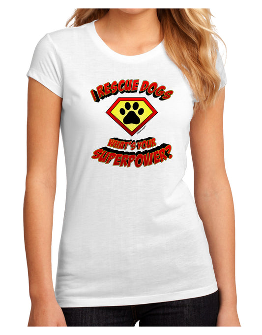 Rescue Dogs - Superpower Juniors Petite Sublimate Tee-TooLoud-White-Small-Davson Sales