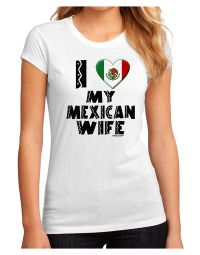 I Heart My Mexican Wife Juniors Sublimate Tee by TooLoud