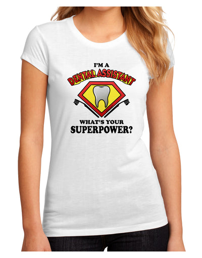 Dental Assistant - Superpower Juniors Petite Sublimate Tee-TooLoud-White-Small-Davson Sales