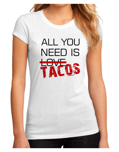 All You Need Is Tacos Juniors Petite Sublimate Tee-TooLoud-White-Small-Davson Sales