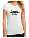 I Make Awesome Kids Juniors Sublimate Tee by TooLoud-Womens T-Shirt-TooLoud-White-Small-Davson Sales