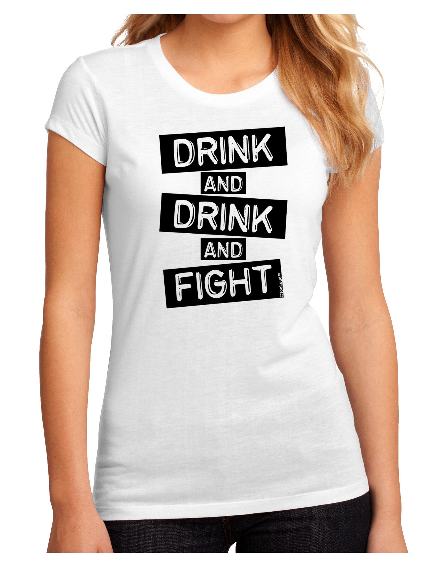 Drink and Drink and Fight Juniors Petite Sublimate Tee-TooLoud-White-Small-Davson Sales