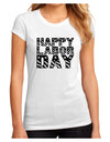 Happy Labor Day Text Juniors Sublimate Tee-TooLoud-White-Small-Davson Sales