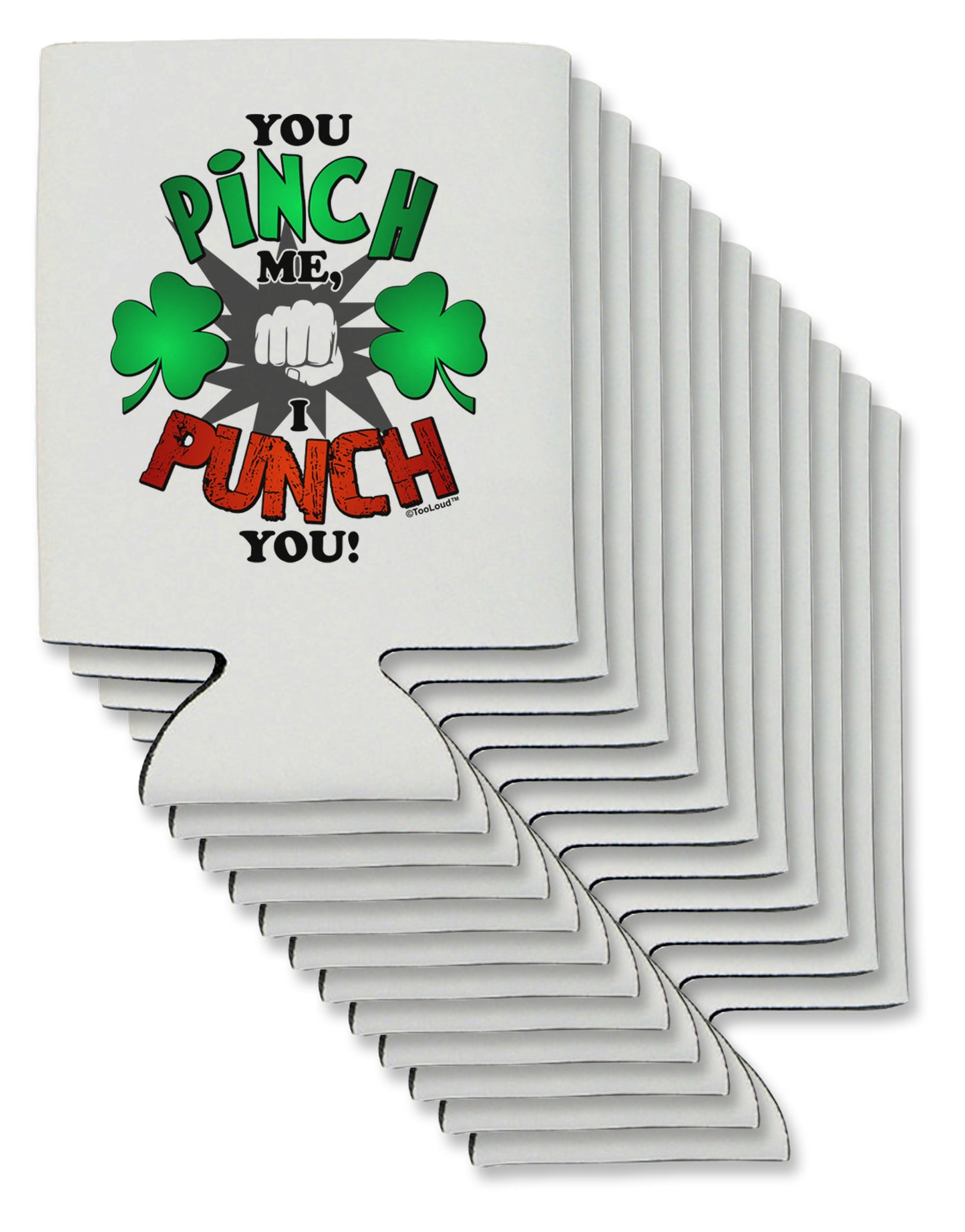 You Pinch Me I Punch You Can / Bottle Insulator Coolers-Can Coolie-TooLoud-12-Davson Sales