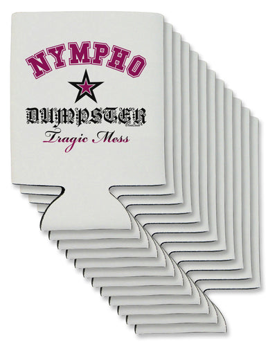 Nympho Dumpster Tragic Mess Can / Bottle Insulator Coolers by TooLoud-TooLoud-12-Davson Sales