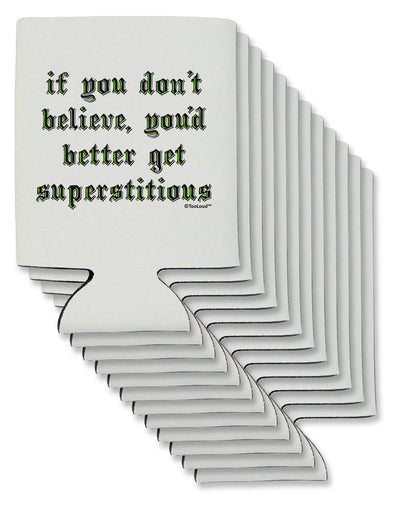 If You Don't Believe You'd Better Get Superstitious Can / Bottle Insulator Coolers by TooLoud-Can Coolie-TooLoud-12-Davson Sales