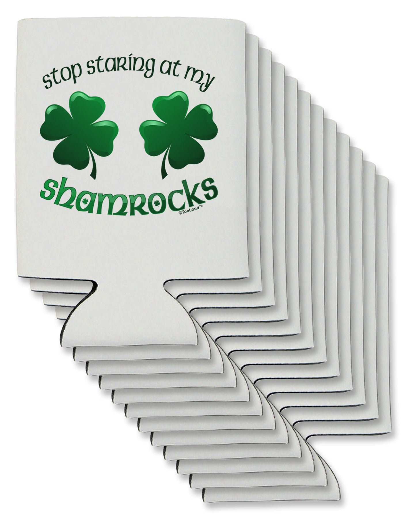 Stop Staring At My Shamrocks Can / Bottle Insulator Coolers-Can Coolie-TooLoud-12-Davson Sales