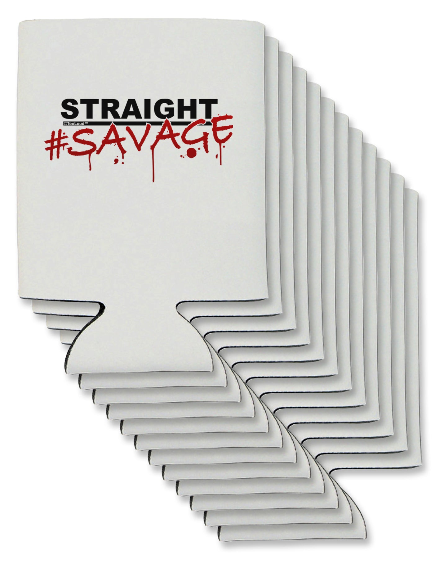 Straight Savage Can / Bottle Insulator Coolers-Can Coolie-TooLoud-12-Davson Sales