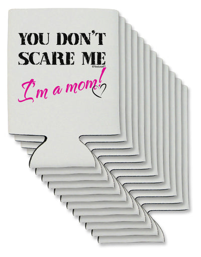 You Don't Scare Me - I'm a Mom Can / Bottle Insulator Coolers by TooLoud-Can Coolie-TooLoud-12-Davson Sales