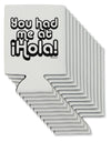 You Had Me at Hola Can / Bottle Insulator Coolers by TooLoud-Can Coolie-TooLoud-12-Davson Sales